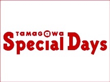 【二子玉川店】 Tamagawa Special Days 7/13(金)〜7/16(月)