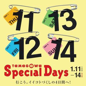 【二子玉川店】TAMAGAWA Special Days