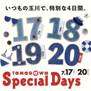 【二子玉川店】 TAMAGAWA Special Days開催
